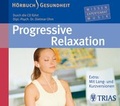 Cover: Progressive Relaxation - H&ouml;rbuch - TRIAS