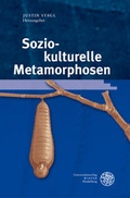 Cover: Sozio-kulturelle Metamorphosen - Universit&auml;tsverlag Winter