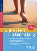 Cover: Gut zu Fuss ein Leben lang - MVS Medizinverlage Stuttgart