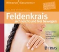 Cover: Feldenkrais - sich leicht und frei bewegen:  Entspannter Nacken - bewegliche Schultern (Audio-CD) - Trias