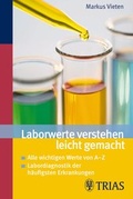 Cover: Laborwerte verstehen leicht gemacht - TRIAS