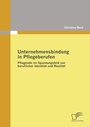 Cover: Unternehmensbindung in Pflegeberufen - Diplomica Verlag