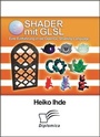 Cover: Shader mit GLSL: Eine Einführung in die OpenGL Shading Language - Diplomica Verlag