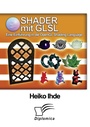 Cover: Shader mit GLSL: Eine Einführung in die OpenGL Shading Language - Diplomica Verlag