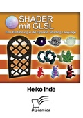 Cover: Shader mit GLSL: Eine Einf&uuml;hrung in die OpenGL Shading Language - Diplomica Verlag