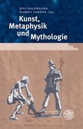 Cover: Kunst, Metaphysik und Mythologie - Universit&auml;tsverlag Winter