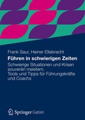 Cover: F&uuml;hren in schwierigen Zeiten - Springer Gabler
