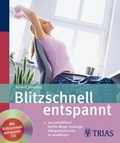 Cover: Blitzschnell entspannt - Trias
