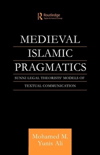 Enlarge image Cover: Medieval Islamic Pragmatics - Routledge