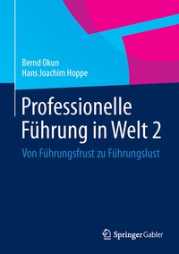 Abbildung von: Professionelle Führung in Welt 2 - Springer Gabler