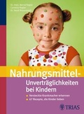 Cover: Nahrungsmittel-Unvertr&auml;glichkeiten bei Kindern - Trias