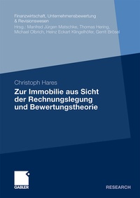 Abbildung von: Zur Immobilie aus Sicht der Rechnungslegung und Bewertungstheorie - Springer Gabler