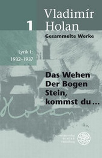 Abbildung von: Gesammelte Werke / Lyrik I: 1932-1937 - Universitätsverlag Winter