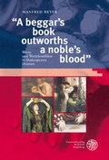 Cover: "A beggar&acute;s book outworths a noble&acute;s blood" - Universit&auml;tsverlag Winter