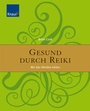 Cover: Gesund durch Reiki - Trias