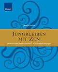 Cover: Jungbleiben mit ZEN - Trias