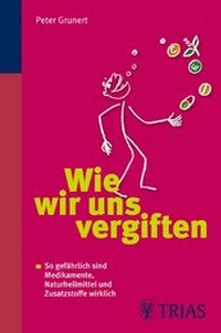 Abbildung von: Wie wir uns vergiften - Trias