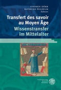 Cover: Transfert des savoirs au Moyen &Acirc;ge / Wissenstransfer im Mittelalter - Universit&auml;tsverlag Winter
