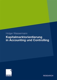 Abbildung von: Kapitalmarktorientierung in Accounting und Controlling - Springer Gabler