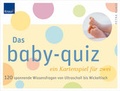Cover: Das Baby-Quiz. 120 spannende Wissensfragen von Ultraschall bis Wickeltisch - Trias