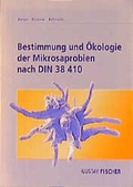 Cover: Bestimmung und &Ouml;kologie der Mikrosaprobien nach DIN 38410 - Spektrum Akademischer Verlag