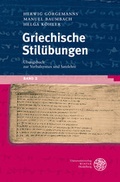 Cover: Griechische Stil&uuml;bungen / &Uuml;bungsbuch zur Verbalsyntax und Satzlehre - Universit&auml;tsverlag Winter