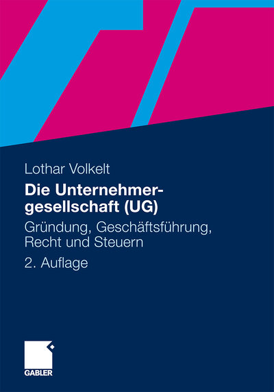 Abbildung von: Die Unternehmergesellschaft (UG) - Springer Gabler