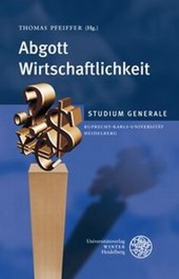 Enlarge image Cover: Abgott Wirtschaftllichkeit - Universitätsverlag Winter