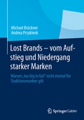 Cover: Lost Brands - vom Aufstieg und Niedergang starker Marken - Springer Gabler