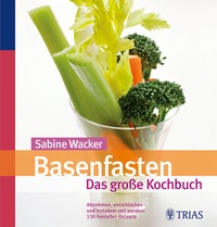 Enlarge image Cover: Basenfasten - Das große Kochbuch - Trias