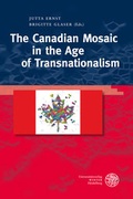 Cover: The Canadian Mosaic in the Age of Transnationalism - Universit&auml;tsverlag Winter