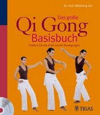 Abbildung von: Das große Qi Gong Basisbuch - Trias