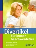 Cover: Divertikel - F&uuml;r immer beschwerdefrei - Trias