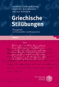 Cover: Griechische Stil&uuml;bungen / &Uuml;bungsbuch zur Formenlehre und Kasussyntax - Universit&auml;tsverlag Winter