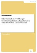 Cover: Industrieanleihen zweitklassiger Investmentqualit&auml;t als Anlagealternative unter Risk/Return Gesichtspunkten - diplom.de