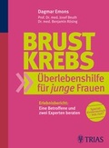 Cover: Brustkrebs &Uuml;berlebenshilfe f&uuml;r junge Frauen - TRIAS
