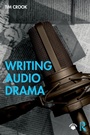 Cover: Writing Audio Drama - Routledge
