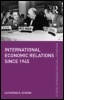 Cover: International Economic Relations since 1945 - Routledge