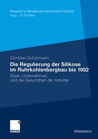 Abbildung von: Die Regulierung der Silikose im Ruhrkohlenbergbau bis 1952 - Springer Gabler