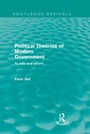 Cover: Political Theories of Modern Government (Routledge Revivals) - Routledge