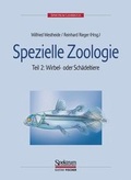 Cover: Spezielle Zoologie. Teil 2: Wirbel- oder Sch&auml;deltiere - Spektrum Akademischer Verlag