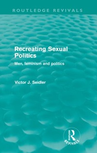 Enlarge image Cover: Recreating Sexual Politics (Routledge Revivals) - Routledge