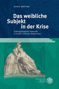 Cover: Das weibliche Subjekt in der Krise - Universit&auml;tsverlag Winter