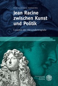 Cover: Jean Racine zwischen Kunst und Politik - Universit&auml;tsverlag Winter