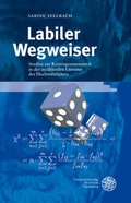 Cover: Labiler Wegweiser - Universit&auml;tsverlag Winter