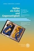 Cover: Helfen als Gabe und Gegenseitigkeit - Universit&auml;tsverlag Winter