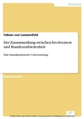 Cover: Der Zusammenhang zwischen Involvement und Kundenzufriedenheit - diplom.de