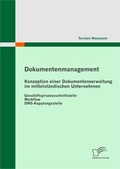 Bild: Dokumentenmanagement: Konzeption einer Dokumentenverwaltung im mittelst&auml;ndischen Unternehmen - Diplomica Verlag