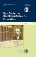 Cover: Schriftenreihe des Deutschen Rechtsw&ouml;rterbuchs / Das Deutsche Rechtsw&ouml;rterbuch - Perspektiven - Universit&auml;tsverlag Winter