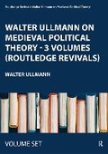 Cover: Walter Ullmann on Medieval Political Theory - 3 Volumes (Routledge Revivals) - Routledge